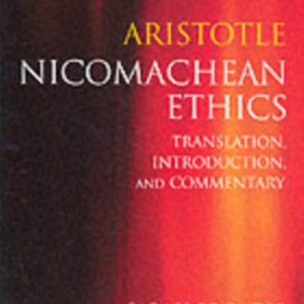 Aristotle: Nicomachean Ethics: Translation, Introduction, Commentary