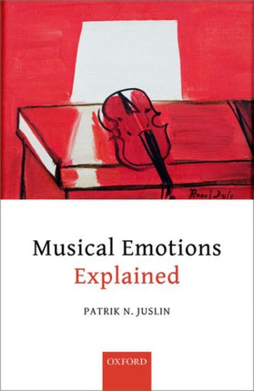 Musical Emotions Explained: Unlocking the Secrets of Musical Affect