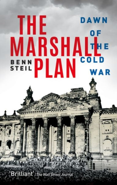 The Marshall Plan: Dawn of the Cold War