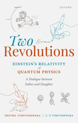 Two Revolutions Einsteins Relativity and Quantum