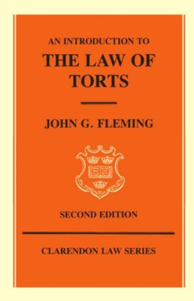 An Introduction to the Law of Torts Clarendon Law Clarendon Law Series