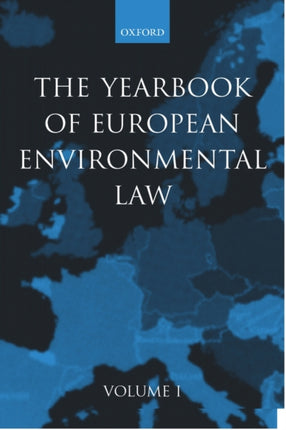 Yearbook of European Environmental Law Volume One