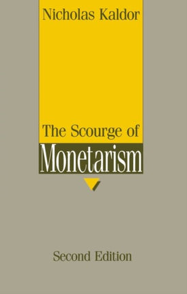 The Scourge Of Monetarism Radcliffe Lectures