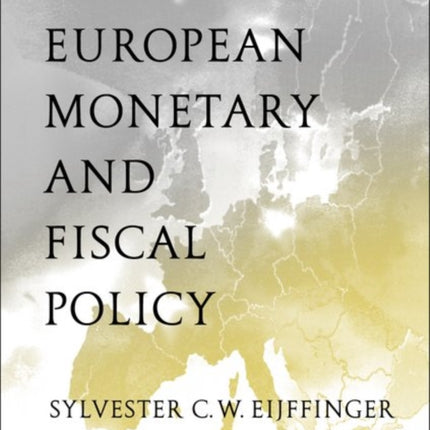 European Monetary and Fiscal Policy