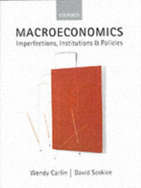 Macroeconomics: Imperfections, Institutions, and Policies