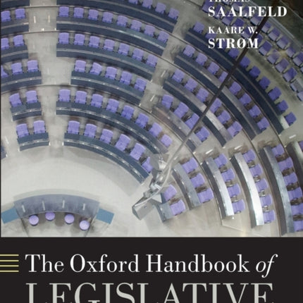 The Oxford Handbook of Legislative Studies