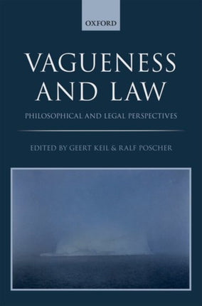 Vagueness and Law: Philosophical and Legal Perspectives