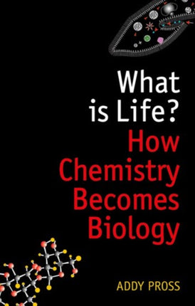 What is Life How Chemistry Becomes Biology Oxford