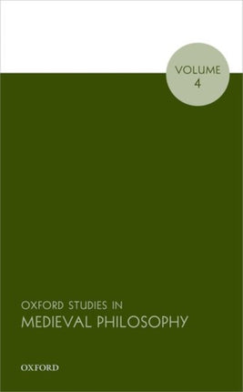 Oxford Studies in Medieval Philosophy 4