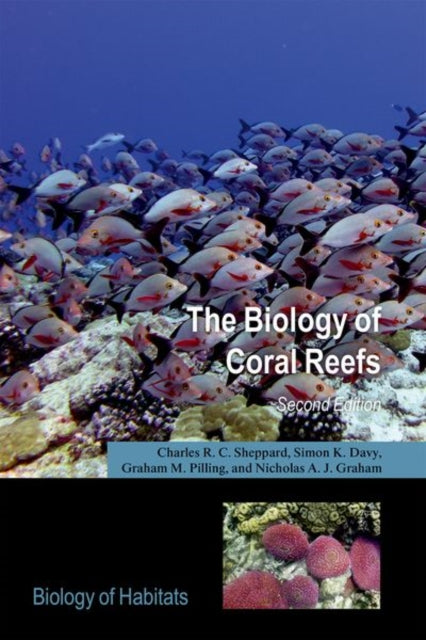 The Biology of Coral Reefs