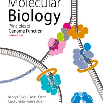 Molecular Biology: Principles of Genome Function