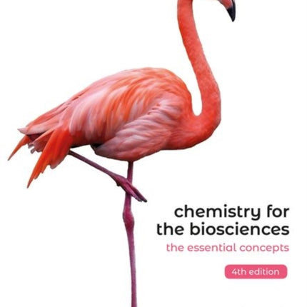 Chemistry for the Biosciences: The Essential Concepts