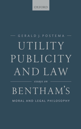 Utility Publicity and Law Essays on Benthams