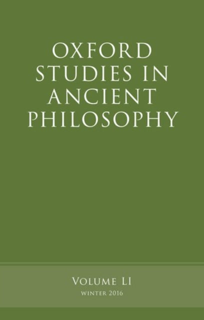 Oxford Studies in Ancient Philosophy Volume 51