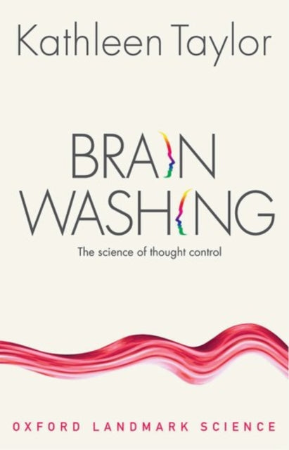 Brainwashing: The science of thought control