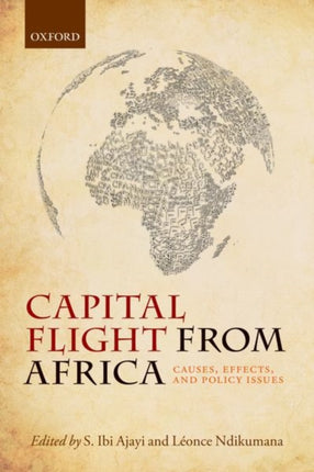 Capital Flight from Africa Causes Effects and Policy Issues
