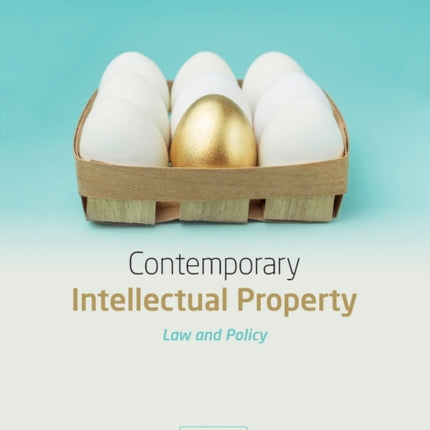 Contemporary Intellectual Property Law and Policy