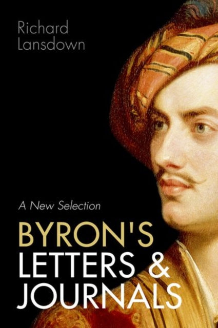 Byrons Letters and Journals