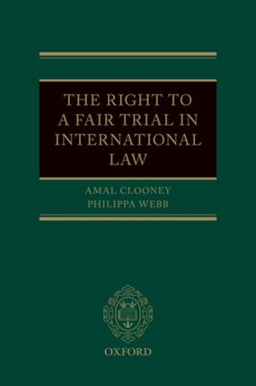 The Right to a Fair Trial in International Law