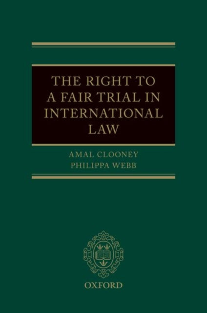 The Right to a Fair Trial in International Law