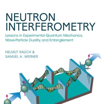 Neutron Interferometry