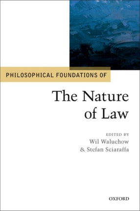 Philosophical Foundations of the Nature of Law Philosophical Foundations of Law