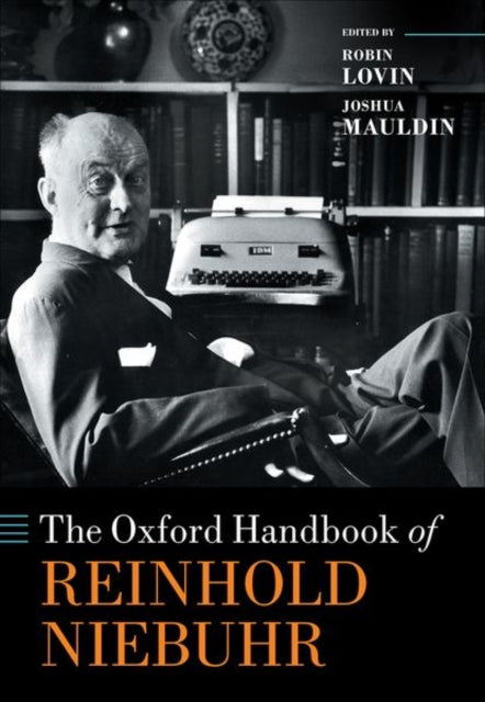 The Oxford Handbook of Reinhold Niebuhr Oxford