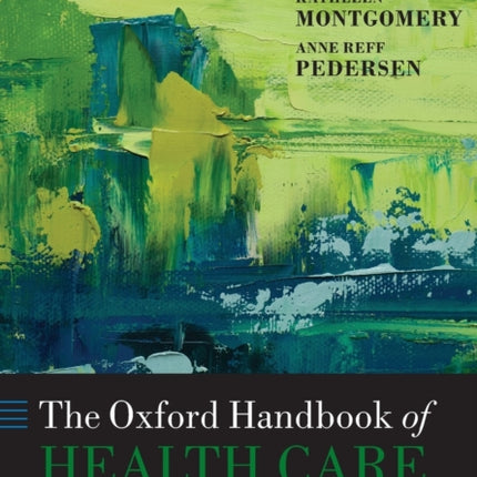 The Oxford Handbook of Health Care Management
