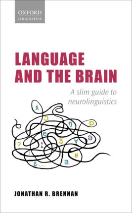 Language and the Brain A Slim Guide to