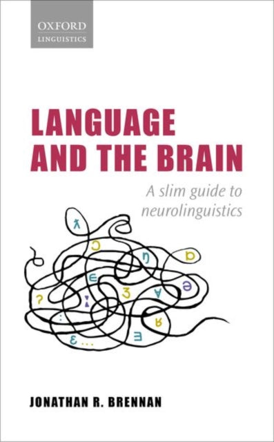 Language and the Brain A Slim Guide to