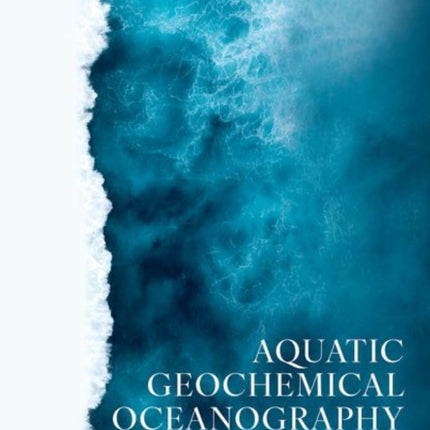 Aquatic Geochemical Oceanography