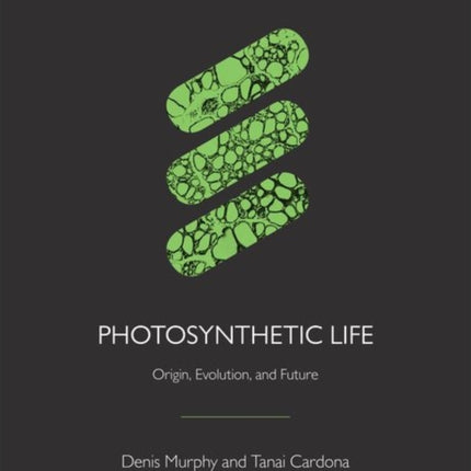 Photosynthetic Life: Origin, Evolution, and Future