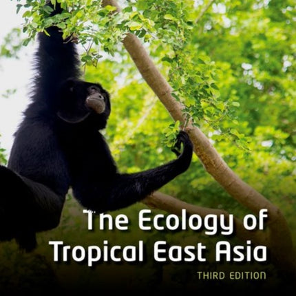 The Ecology of Tropical East Asia