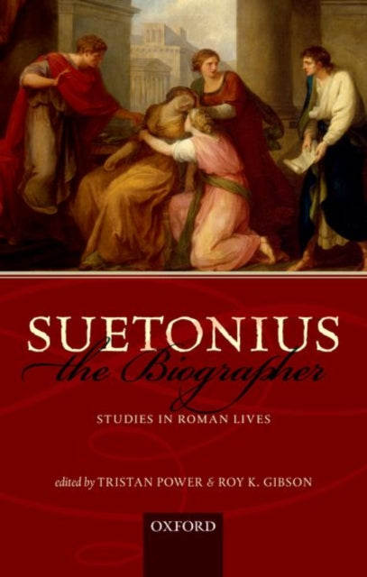 Suetonius the Biographer Studies in Roman Lives