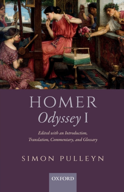 Homer, Odyssey I: Edited with an Introduction, Translation, Commentary, and Glossary