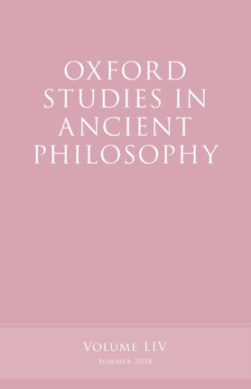 Oxford Studies in Ancient Philosophy Volume 54 Summer 2018