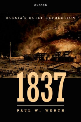 1837: Russia's Quiet Revolution