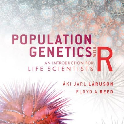 Population Genetics with R An Introduction for Life Scientists