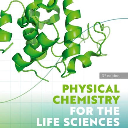 Physical Chemistry for the Life Sciences