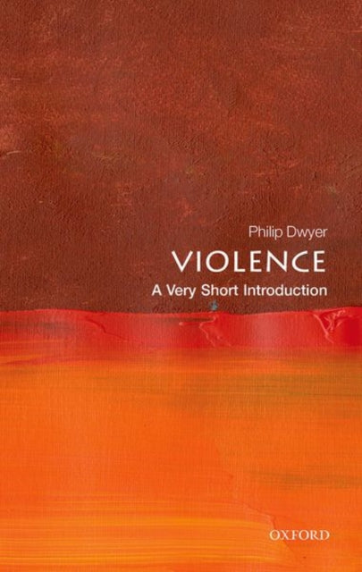 Violence: A Very Short Introduction