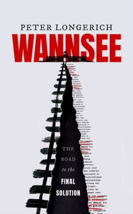 Wannsee: The Road to the Final Solution