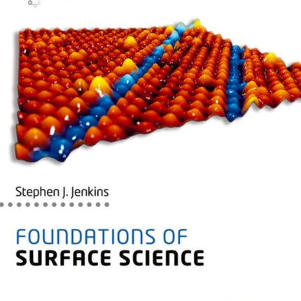 Foundations of Surface Science Oxford Chemistry