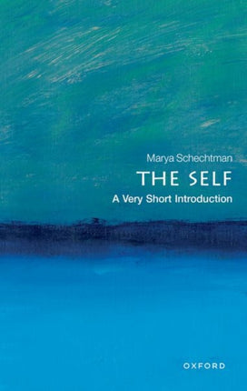 The Self A Very Short Introduction