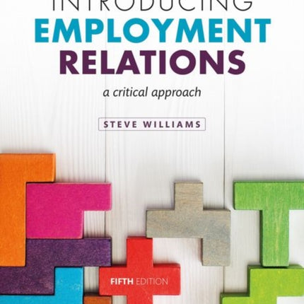 Introducing Employment Relations: A Critical Approach