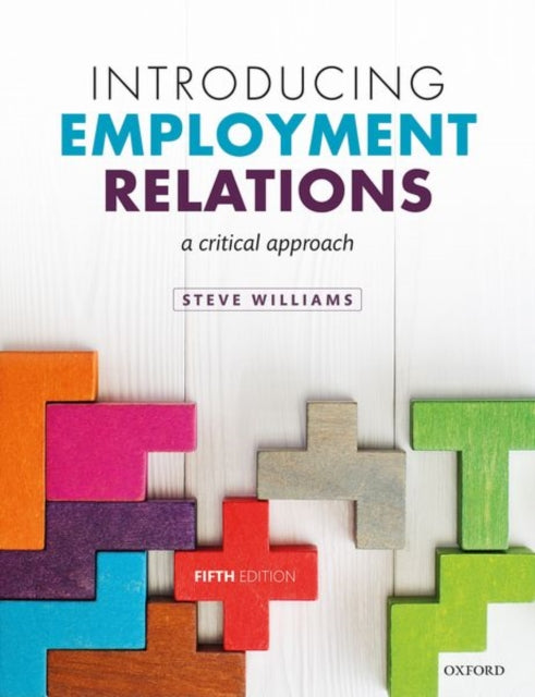 Introducing Employment Relations: A Critical Approach