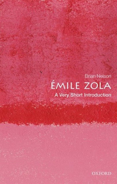 Émile Zola: A Very Short Introduction