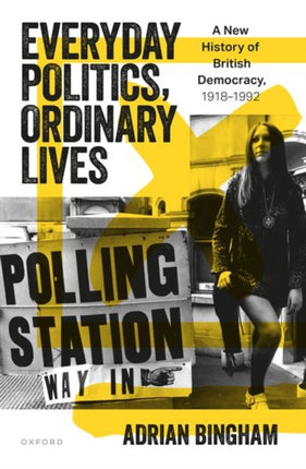 Everyday Politics Ordinary Lives