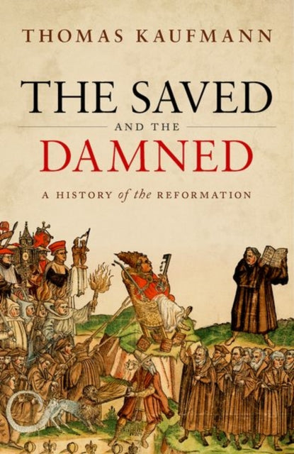 The Saved and the Damned A History of the