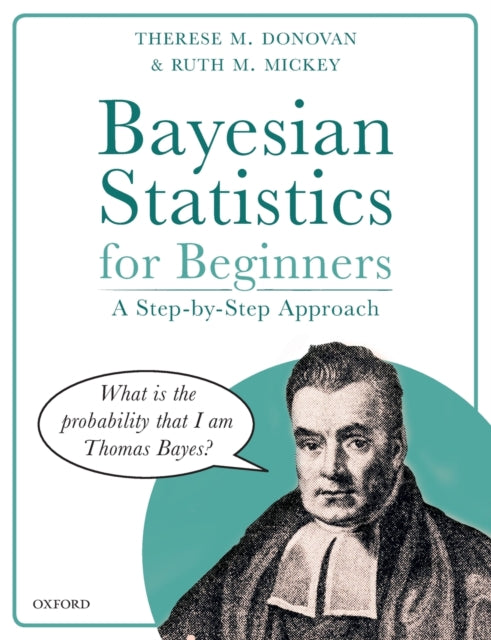 Bayesian Statistics for Beginners: a step-by-step approach