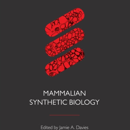 Mammalian Synthetic Biology